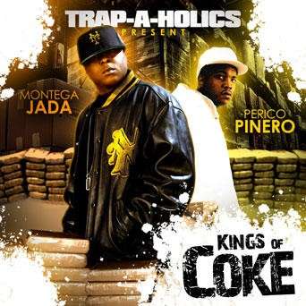 Montega Jada & Perico Pinero - Kings Of Coke