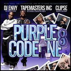 Various Artists - Purple Codeine 8 (Hosted by The Clipse)