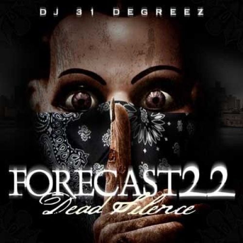 Forecast 22 (Dead Silence) - DJ 31 Degreez