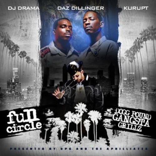 Full Circle - Tha Dogg Pound (DJ Drama)