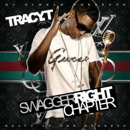 Tracy T - Swagger Right Chapter