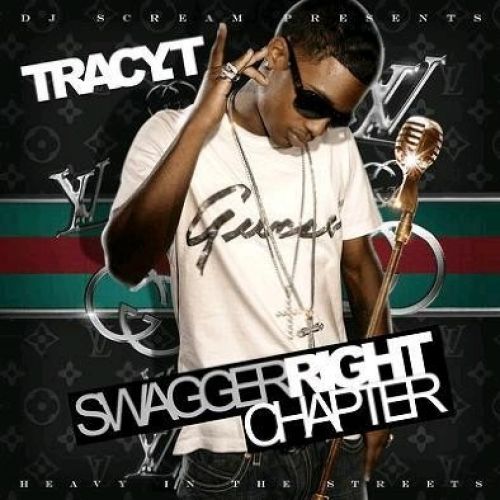 Swagger Right Chapter - Tracy T (DJ Scream)