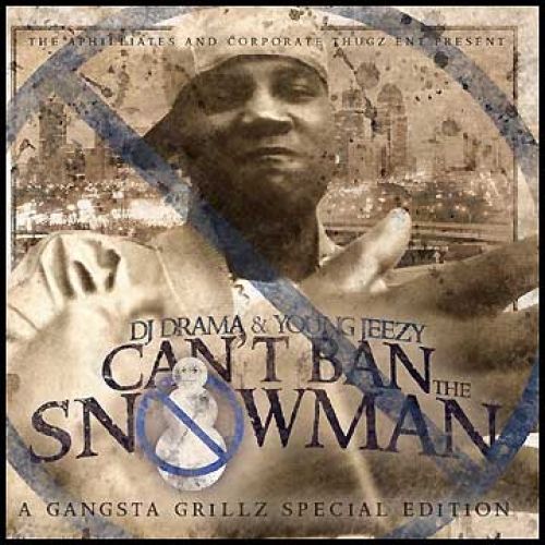 Young Jeezy: Can't Ban The Snowman - DJ Drama