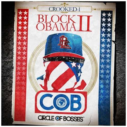 Crooked I - Block Obama 2