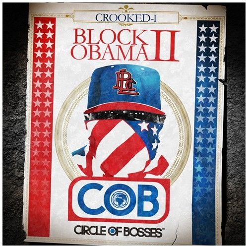 Block Obama 2 - Crooked I (C.O.B.)