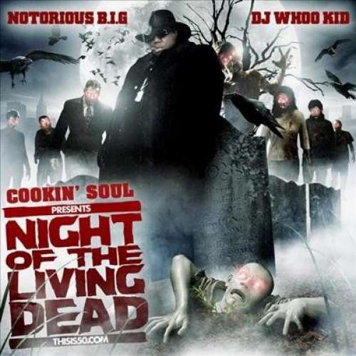 Notorious B.I.G. - Night Of The Living Dead