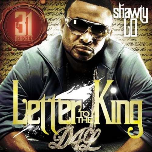 Shawty Lo - Letter To The King