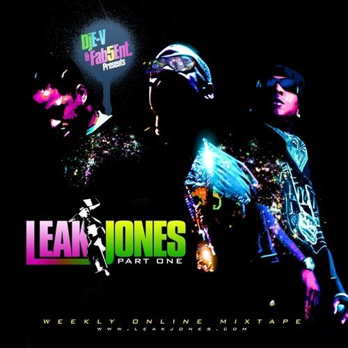 Leak Jones, Part 1 - E-V