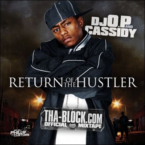 Return Of The Hustler - Cassidy (DJ O.P.)