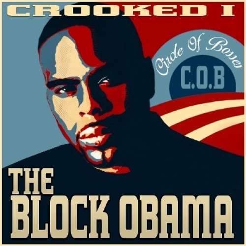 Crooked I - The Block Obama