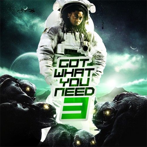 Got What You Need 3 - Lil Wayne (DJ Spinatik)