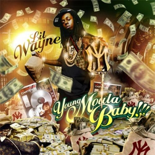 Young Moula Baby! - Lil Wayne (Unknown)