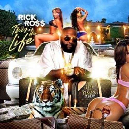 Rick Ross - This Is The Life (The Life And Times Of R. Ross)