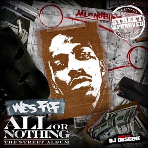 All Or Nothing - Wes Fif (DJ Obscene)