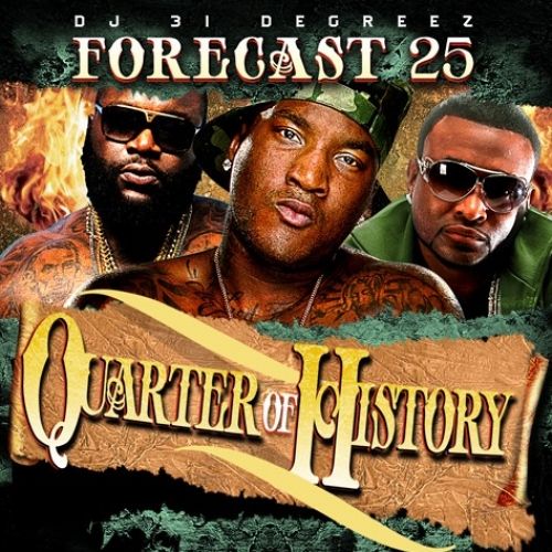 Forecast 25 (Quarter Of History) - DJ 31 Degreez