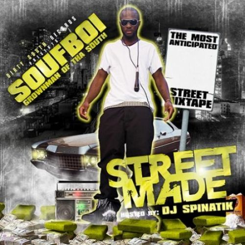 Street Made - Souf Boi (DJ Spinatik)