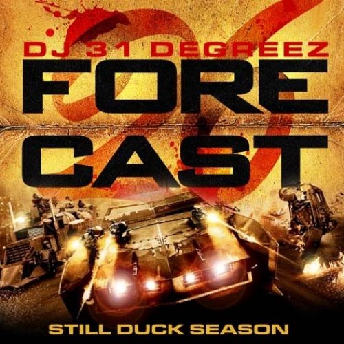 Forecast 26 (Still Duck Edition) - DJ 31 Degreez