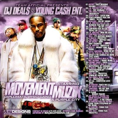 Young Cash Ent. Presents: Movement Muzik (Diplomats, Byrd Gang & Purple City) - DJ Deals