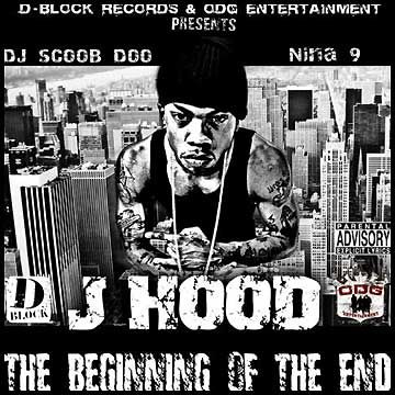 The Beginning of the End - J-Hood (DJ Scoob Doo, Nina 9)