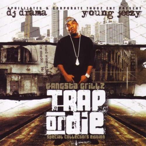 Young Jeezy - Trap Or Die