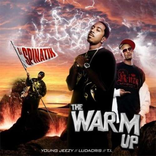 Various Artists - The Warm Up (Young Jeezy, Ludacris & T.I.)