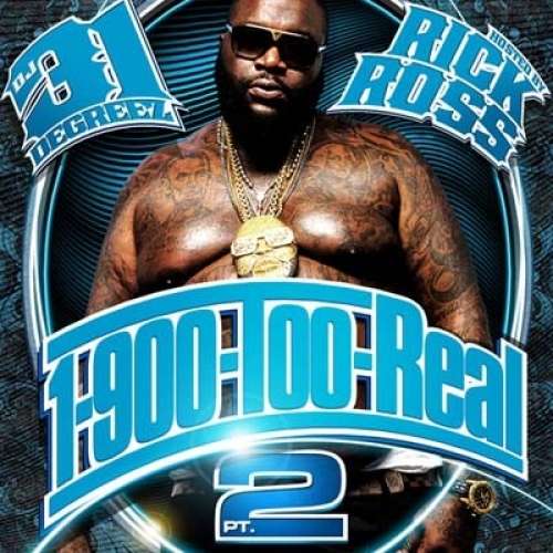 Rick Ross - 1-900-Too-Real, Part 2