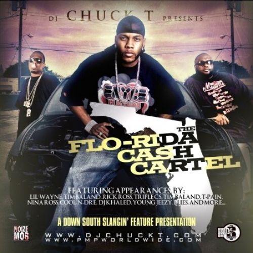 The Flo-Rida Cash Cartel - Flo-Rida (DJ Chuck T)