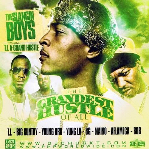 The Grandest Hustle Of All - T.I. & Grand Hustle (DJ Chuck T)