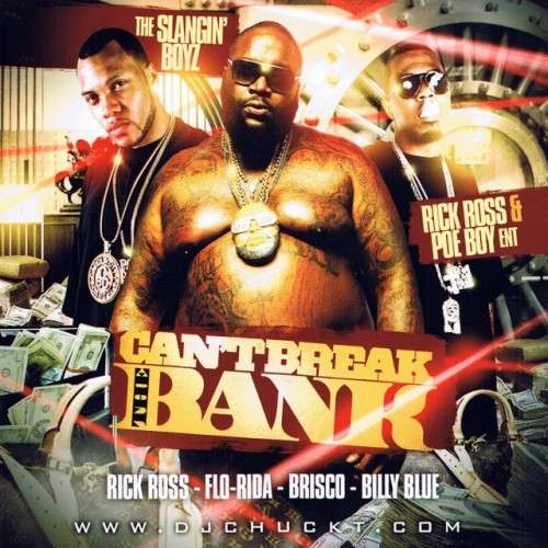 Rick Ross & Poe Boe Ent - Can't Break The Bank