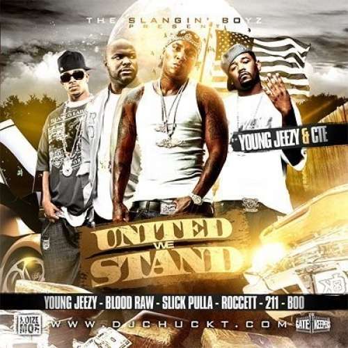 Young Jeezy & CTE - United We Stand