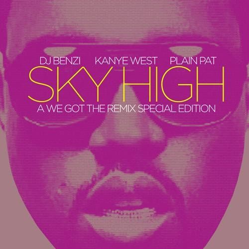 Sky High - Kanye West (Benzi, Plain Pat)