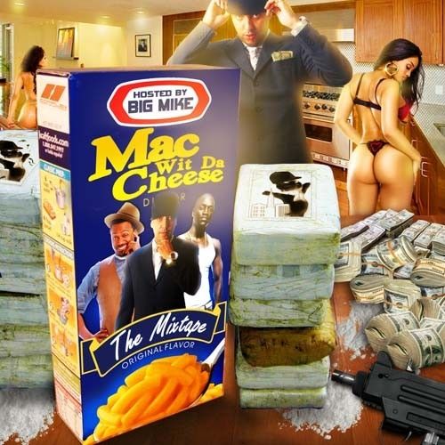 Mac Wit Da Cheese - French Montana (Big Mike)
