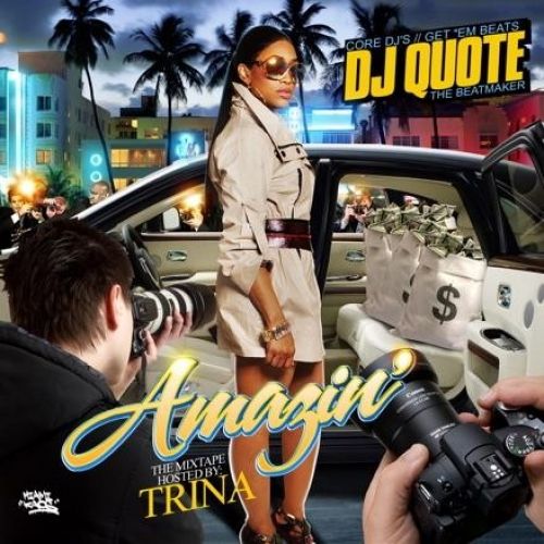 Amazin' - Trina (DJ Quote)