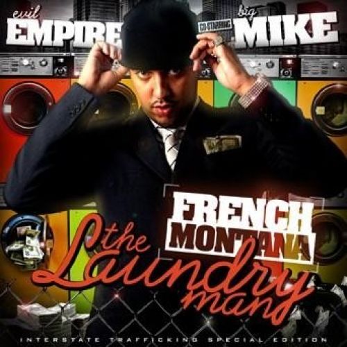 The Laundry Man - French Montana (Evil Empire, Big Mike)