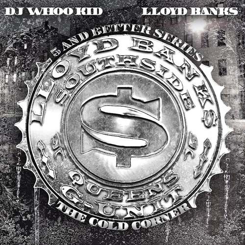 The Cold Corner - Lloyd Banks (DJ Whoo Kid)