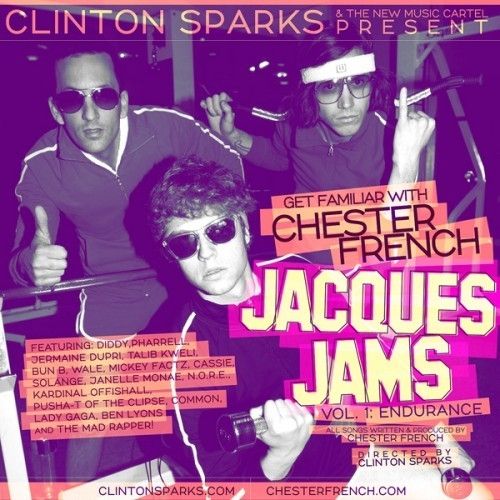 Jacques Jams (Vol. 1: Endurance) - Chester French (Clinton Sparks)