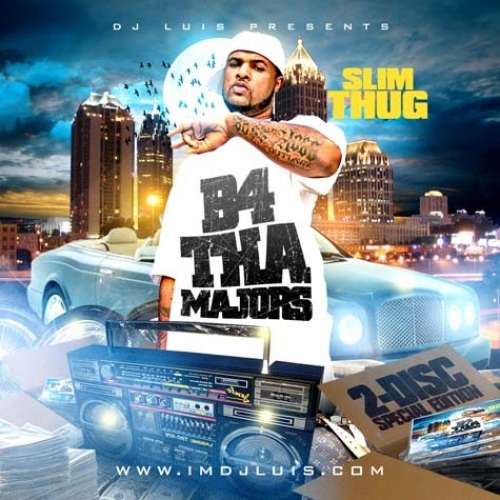 Slim Thug - B4 Tha Majors