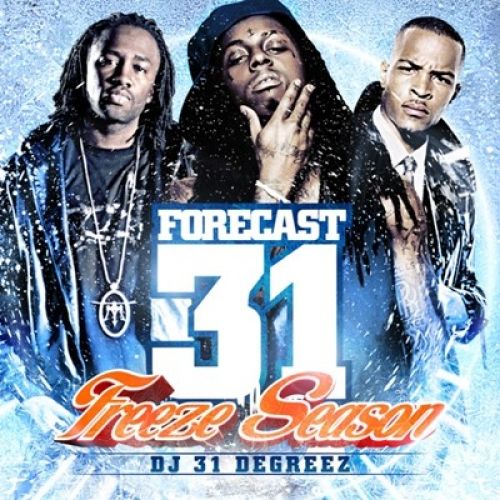 The Forecast 31 (Freeze Season) - DJ 31 Degreez