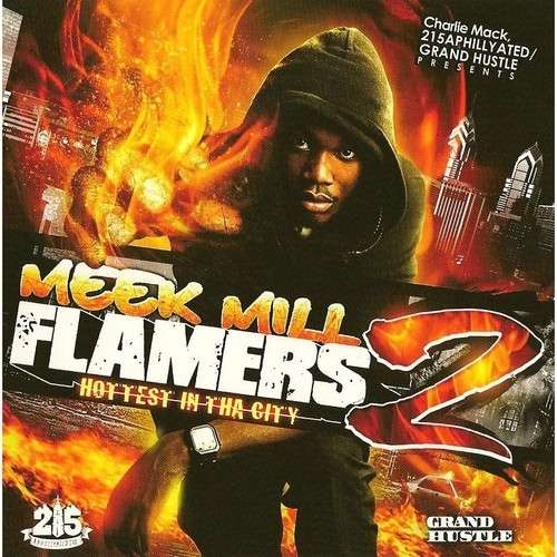 Meek Mill - Flamers 2 (Hottest In Tha City)