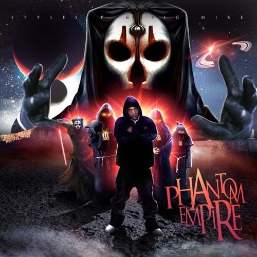 Phantom Empire - Styles P (Big Mike)