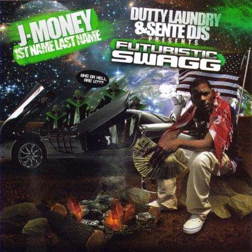 J-Money - Futuristic Swagg