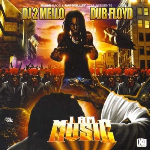 I Am Music - Lil Wayne (DJ 2Mello, Dub Floyd)