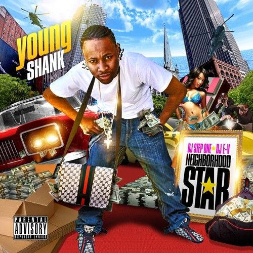 Neighborhood Star - Young Shank (E-V, DJ StepOne)