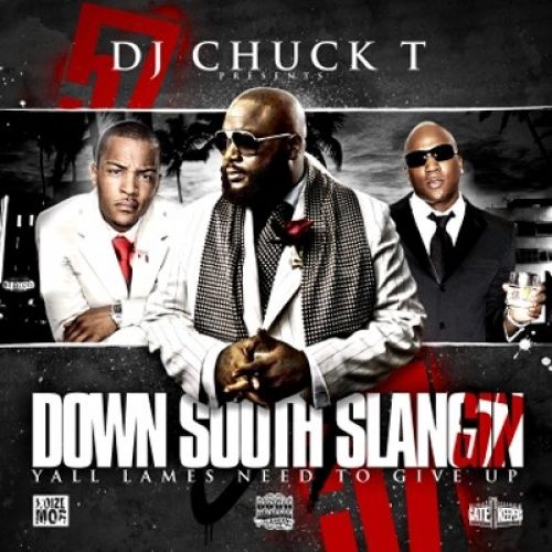 Down South Slangin 57 - DJ Chuck T