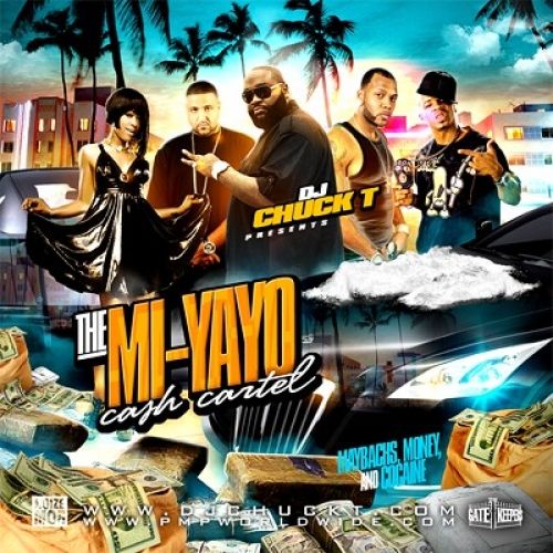 The M.I. Yayo Cash Cartel - DJ Chuck T