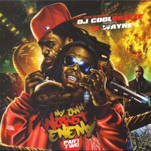 My Own Worst Enemy 2 - Lil Wayne (DJ Coolbreeze)