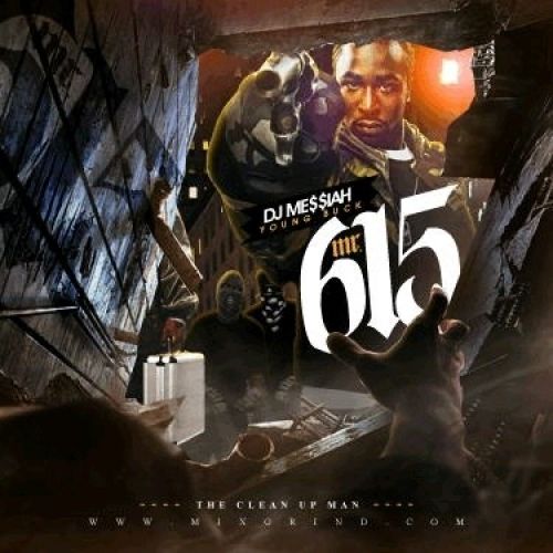 Mr. 615 - Young Buck (DJ Messiah)