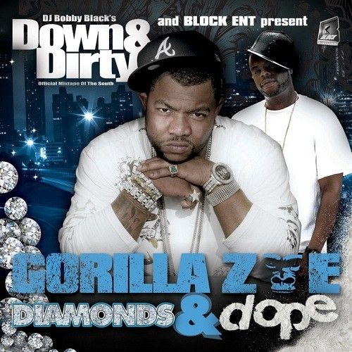 Diamonds & Dope - Gorilla Zoe (DJ Bobby Black)