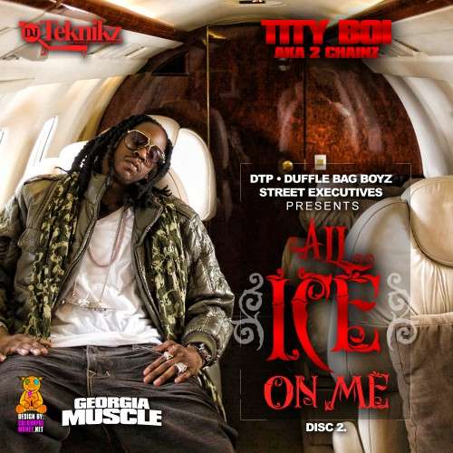 Tity Boi - All Ice On Me (Disc 2)