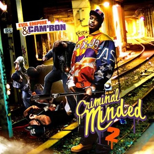 Criminal Minded 2 - Camron (Evil Empire)